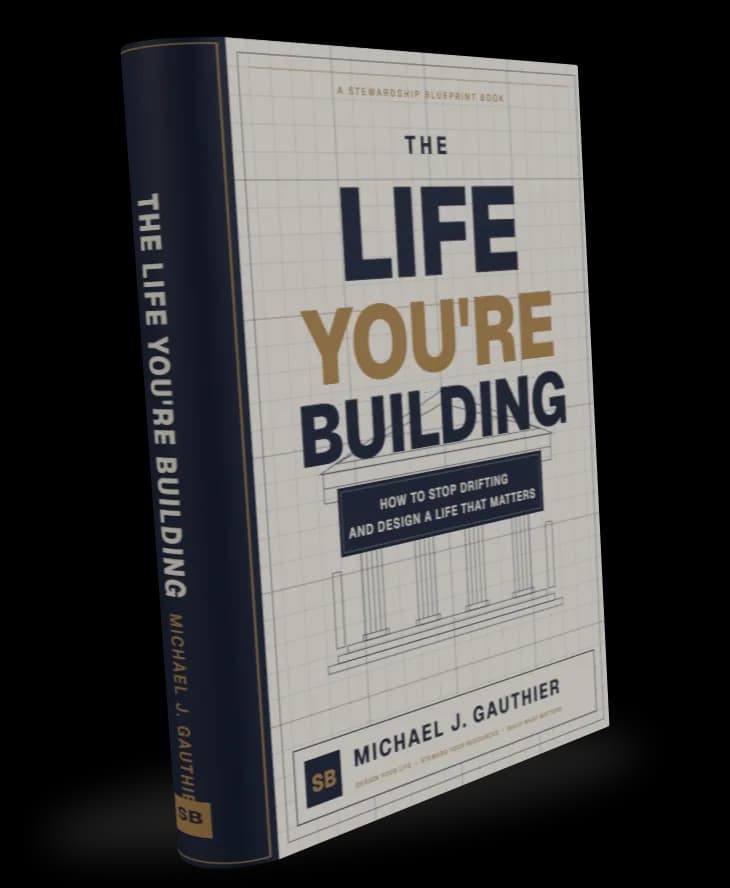 The Life You’re Building, by Michael J. Gauthier